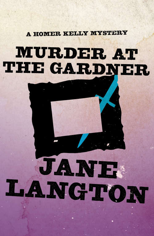 Book cover of Murder at the Gardner (The Homer Kelly Mysteries #7)