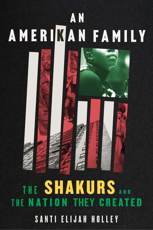 Book cover of An Amerikan Family: The Shakurs and the Nation They Created