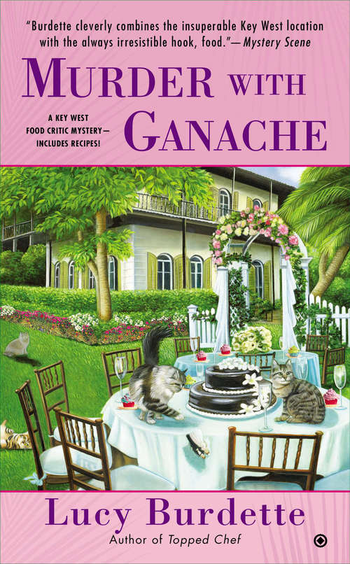 Book cover of Murder With Ganache (Key West Food Critic #4)