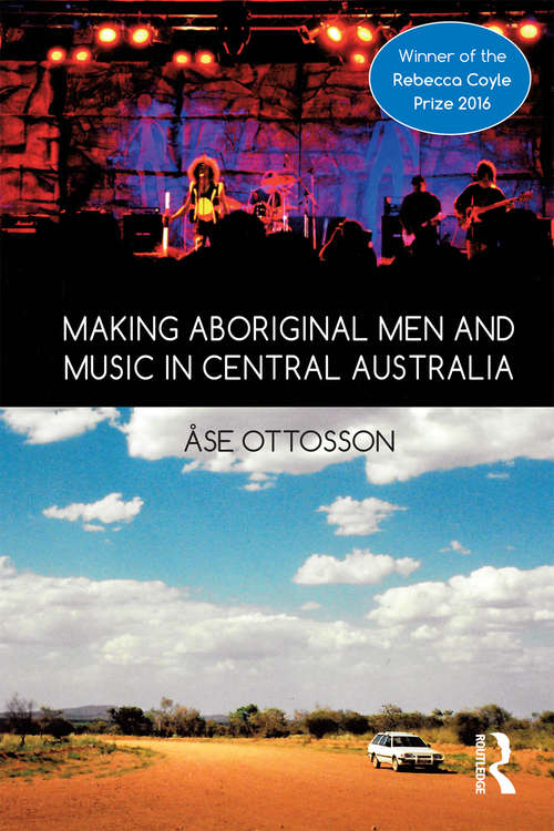Book cover of Making Aboriginal Men and Music in Central Australia (Criminal Practice Ser.)