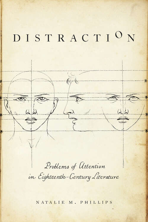 Book cover of Distraction: Problems of Attention in Eighteenth-Century Literature