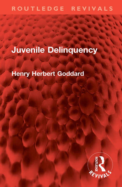 Book cover of Juvenile Delinquency (Routledge Revivals)