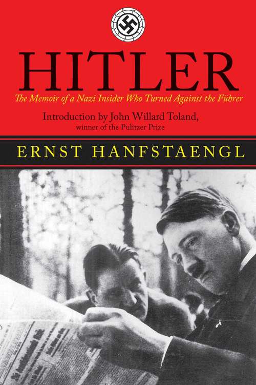 Book cover of Hitler: The Memoir of the Nazi Insider Who Turned Against the Fuhrer