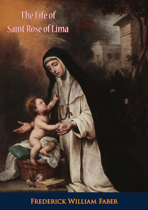 Book cover of The Life of Saint Rose of Lima