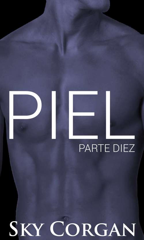 Book cover of Piel: Parte Diez