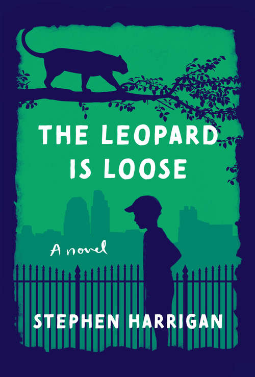 Book cover of The Leopard Is Loose: A novel