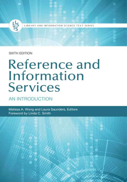 Book cover of Reference and Information Services: An Introduction (Sixth Edition) (Library and Information Science Text Series)