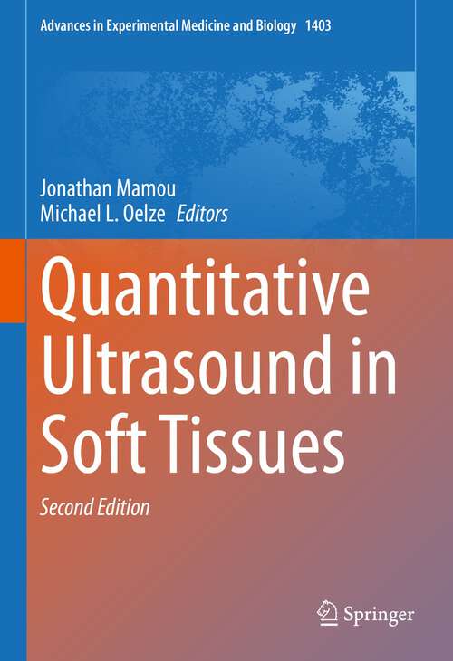 Book cover of Quantitative Ultrasound in Soft Tissues (2nd ed. 2023) (Advances in Experimental Medicine and Biology #1403)