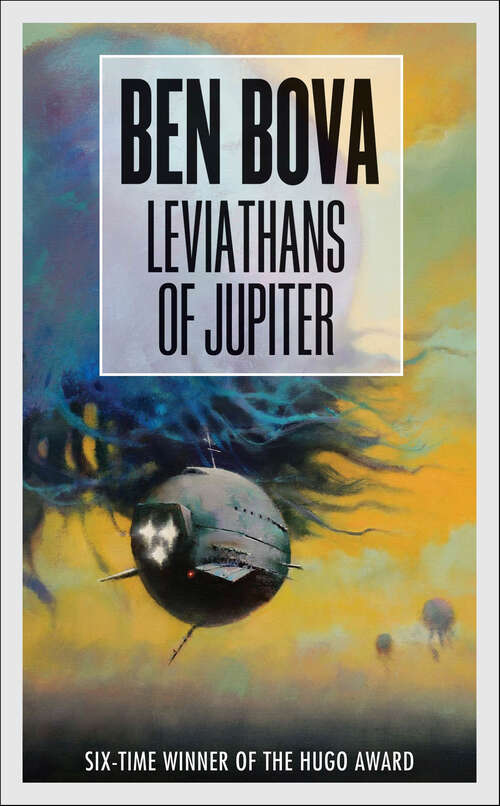 Book cover of Leviathans of Jupiter: Venus, Jupiter, Saturn, Tales Of The Grand Tour, Powersat, Mercury, Titan, Mars Life, Leviathans Of Jupiter, Farside, New Earth (The Grand Tour)