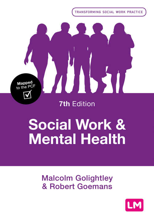 Book cover of Social Work and Mental Health (Seventh Edition) (Transforming Social Work Practice Series)