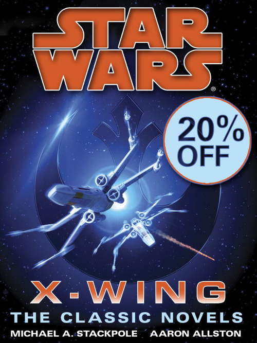 Book cover of The X-Wing Series: Star Wars 9-Book Bundle