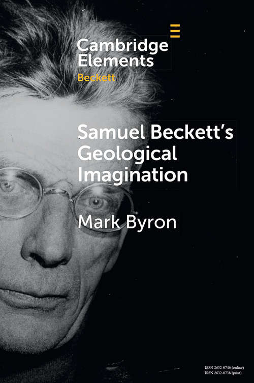 Book cover of Samuel Beckett's Geological Imagination (Elements in Beckett Studies)