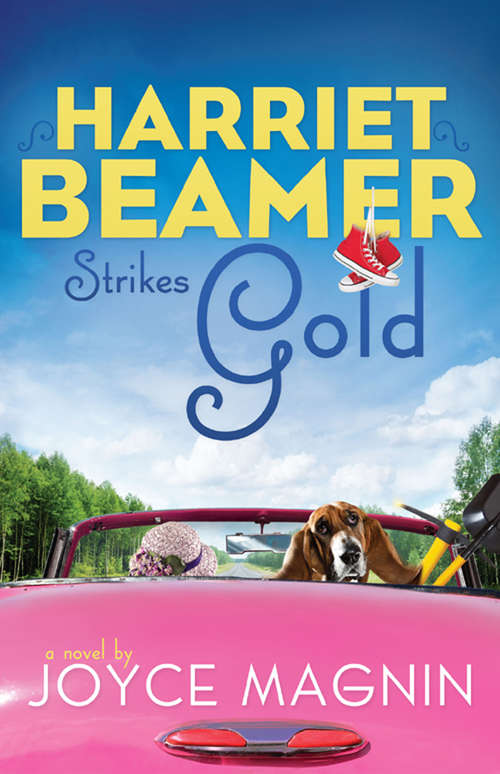 Book cover of Harriet Beamer Strikes Gold