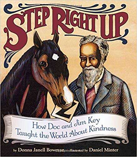 Book cover of Step Right Up: How Doc and Jim Key Taught the World about Kindness