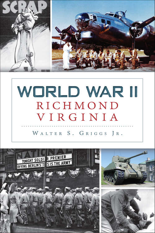 Book cover of World War II Richmond, Virginia (Military)