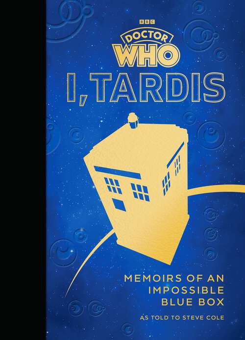 Book cover of Doctor Who: Memoirs of an Impossible Blue Box