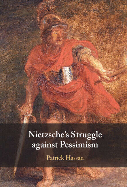 Book cover of Nietzsche’s Struggle against Pessimism