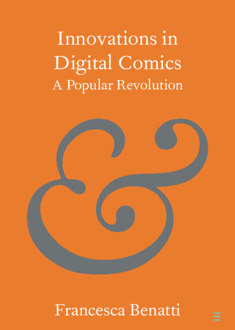 Book cover of Innovations in Digital Comics: A Popular Revolution (Elements in Publishing and Book Culture)