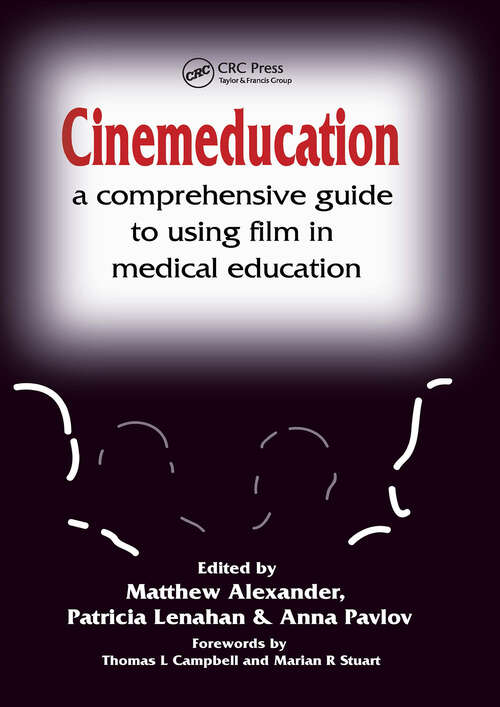 Book cover of Cinemeducation: A Comprehensive Guide to Using Film in Medical Education