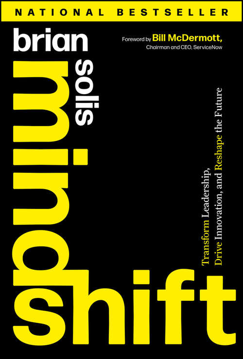 Book cover of Mindshift: Transform Leadership, Drive Innovation, and Reshape the Future