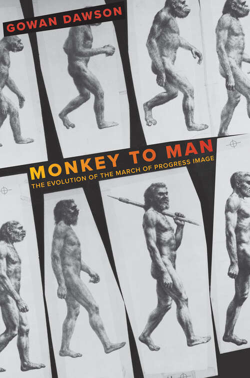 Book cover of Monkey to Man: The Evolution of the March of Progress Image