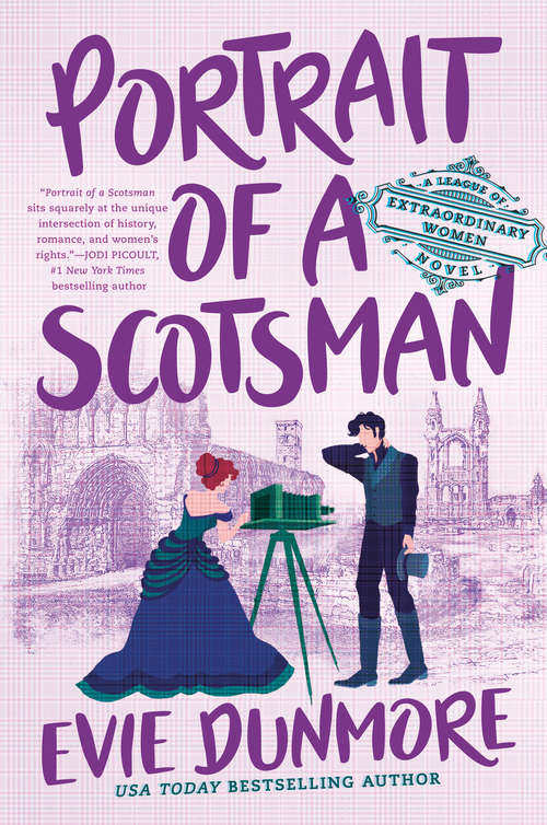 Book cover of Portrait of a Scotsman (A League of Extraordinary Women #3)