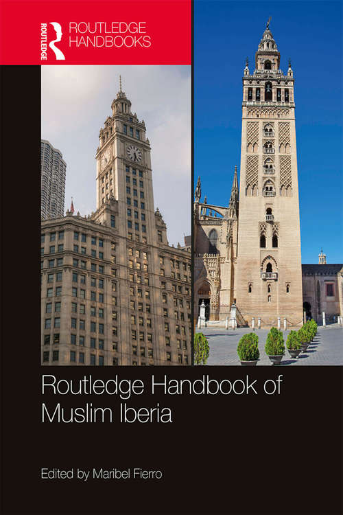 Book cover of The Routledge Handbook of Muslim Iberia