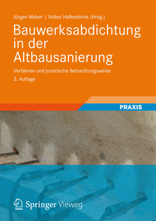 Book cover of Bauwerksabdichtung in der Altbausanierung: Verfahren und juristische Betrachtungsweise