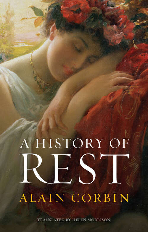 Book cover of A History of Rest