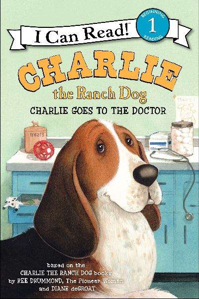 Book cover of Charlie The Ranch Dog: Charlie Goes To The Doctor (I Can Read!: Level 1)