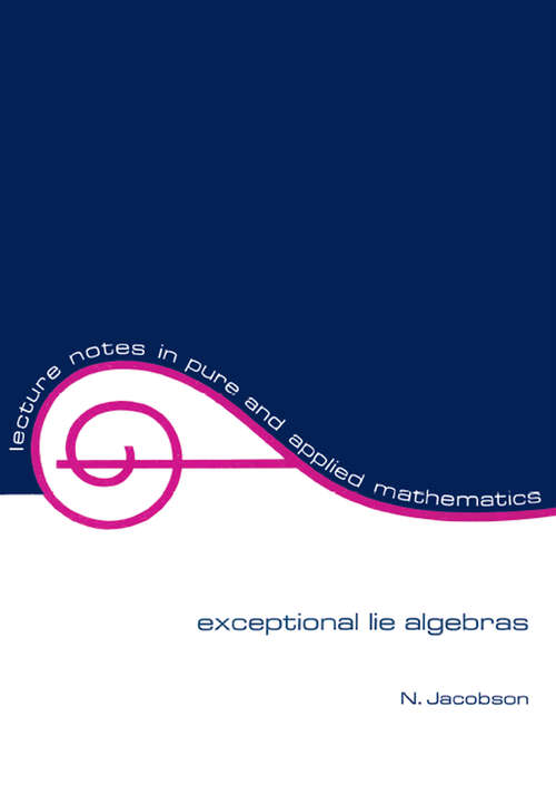 Book cover of Exceptional Lie Algebras (Lecture Notes in Pure and Applied Mathematics #1)