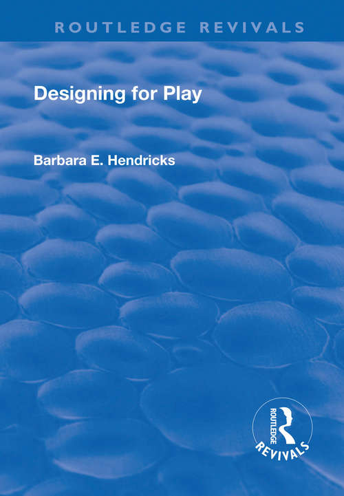 Book cover of Designing for Play (2) (Routledge Revivals)