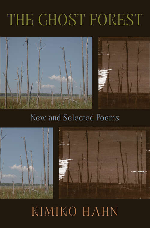 Book cover of The Ghost Forest: New and Selected Poems