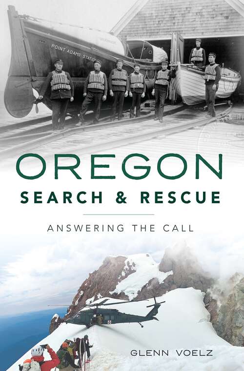 Book cover of Oregon Search & Rescue: Answering the Call (Brief History)