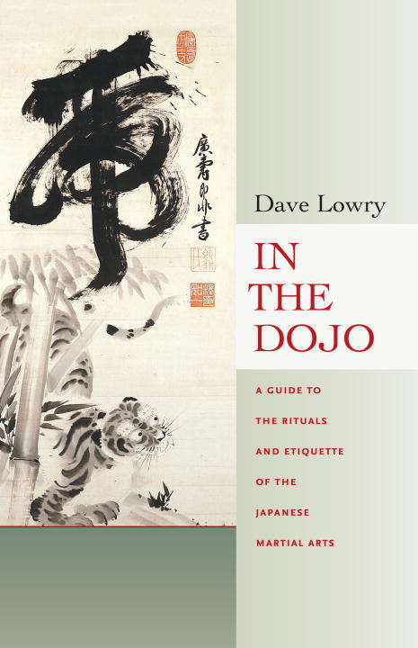 Book cover of In the Dojo: A Guide to the Rituals and Etiquette of the Japanese Martial Arts