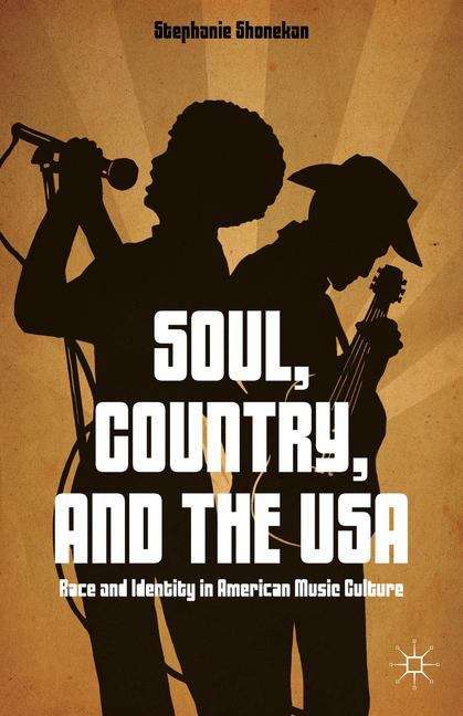 Book cover of Soul, Country, and the USA