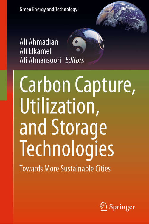 Book cover of Carbon Capture, Utilization, and Storage Technologies: Towards More Sustainable Cities (2024) (Green Energy and Technology)