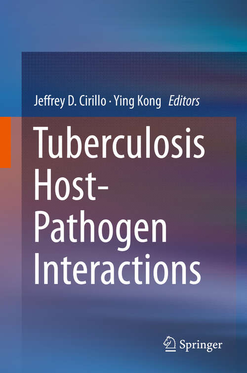 Book cover of Tuberculosis Host-Pathogen Interactions (1st ed. 2019)