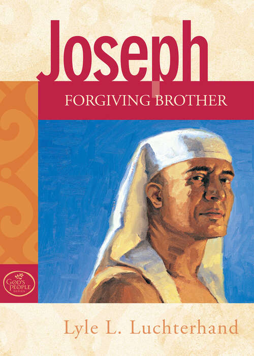 Book cover of Joseph: Forgiving Brother (God's People)