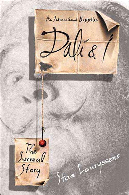 Book cover of Dalí & I: The Surreal Story