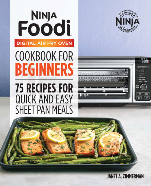 Book cover of The Official Ninja Foodi Digital Air Fry Oven Cookbook: 75 Recipes for Quick and Easy Sheet Pan Meals