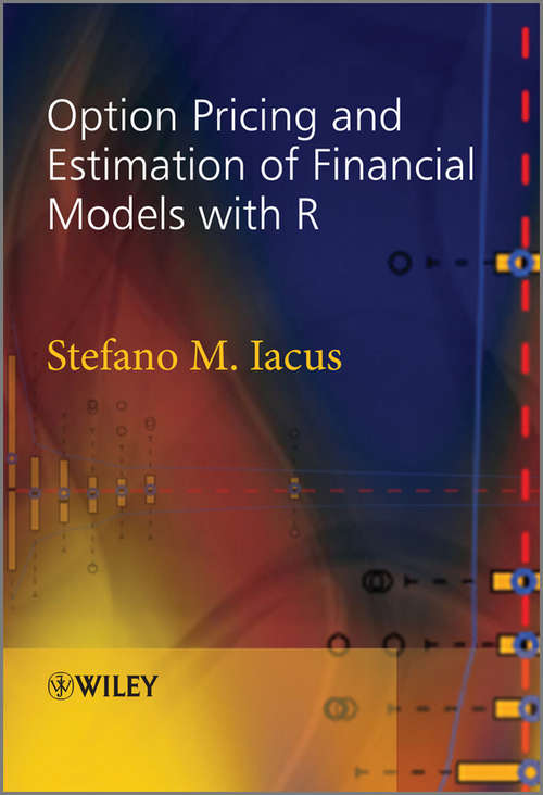 Book cover of Option Pricing and Estimation of Financial Models with R