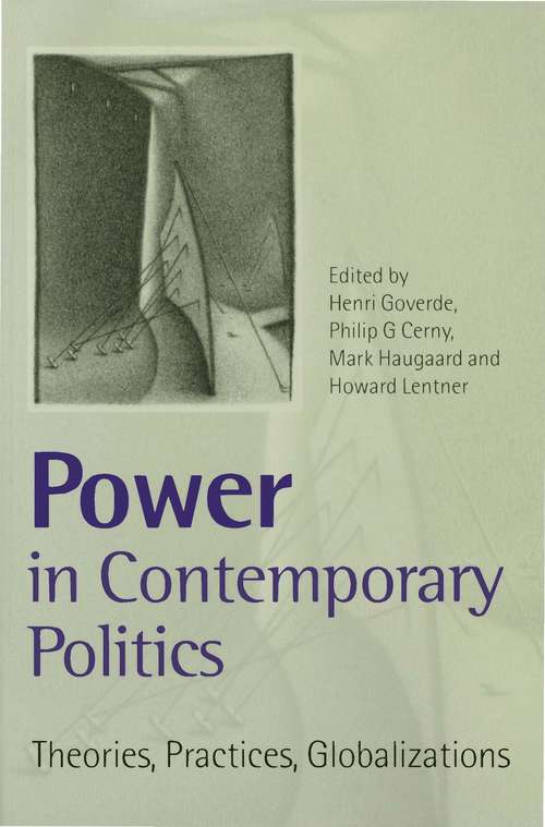 Book cover of Power in Contemporary Politics: Theories, Practices, Globalizations (First Edition)