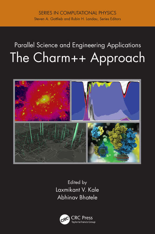 Book cover of Parallel Science and Engineering Applications: The Charm++ Approach