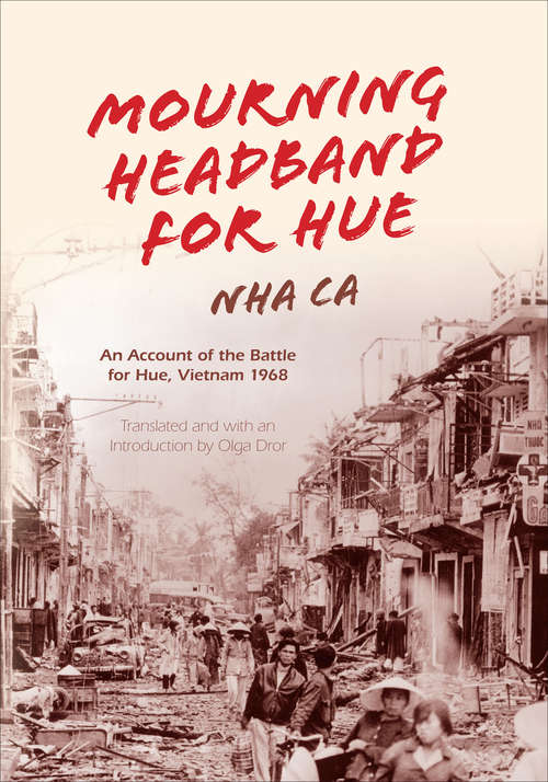 Book cover of Mourning Headband for Hue: An Account of the Battle for Hue, Vietnam 1968