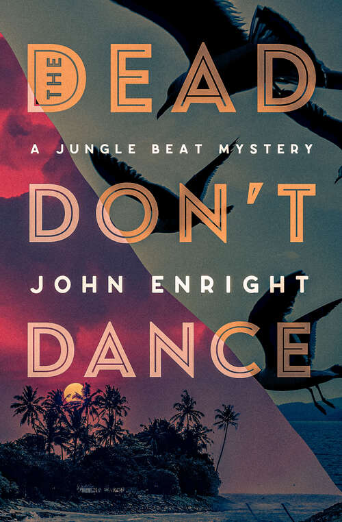 Book cover of The Dead Don't Dance (The Jungle Beat Mysteries #3)