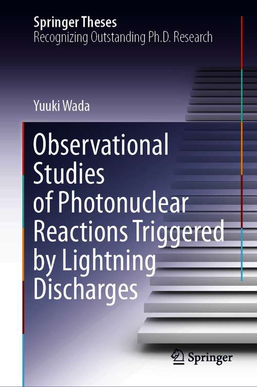 Book cover of Observational Studies of Photonuclear Reactions Triggered by Lightning Discharges (1st ed. 2021) (Springer Theses)