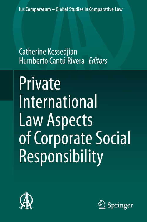 Book cover of Private International Law Aspects of Corporate Social Responsibility (1st ed. 2020) (Ius Comparatum - Global Studies in Comparative Law #42)