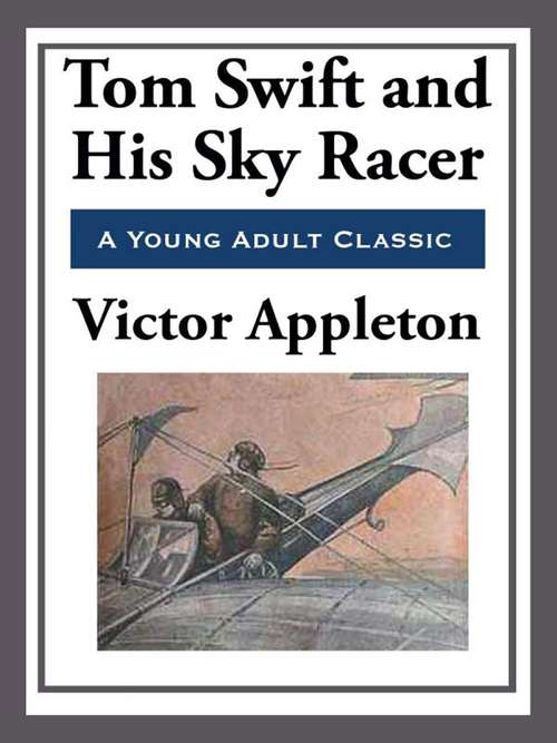 Book cover of Tom Swift and His Sky Racer