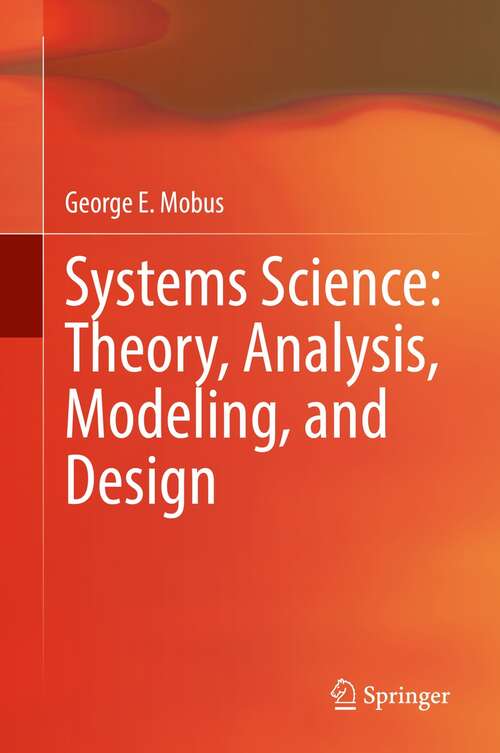 Book cover of Systems Science: Theory, Analysis, Modeling, and Design (1st ed. 2022)